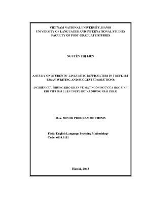 Luận văn thạc sĩ a study on students linguistic difficulties in toefl ibt essay writing and suggested solutions
