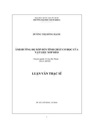Luận văn thạc sĩ cơ kỹ thuật ảnh hưởng của độ xốp đến tính chất cơ học của vật liệu xốp dẻo