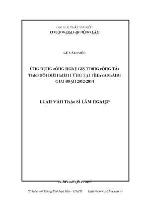 Luận văn ứng dụng công nghệ gis trong công tác theo dõi diễn biến rừng tại tỉnh cao bằng giai đoạn 2012 2014