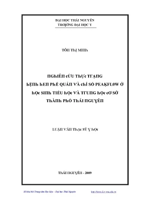 Luận văn nghiên cứu thực trạng bệnh hen phế quản và chỉ số peakflow ở học sinh tiểu học và trung học cơ sở thành phố thái nguyên
