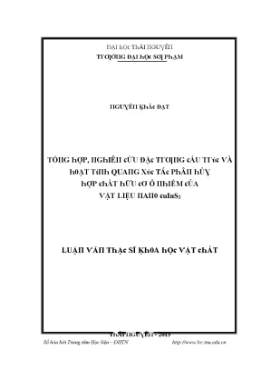 Luận văn tổng hợp nghiên cứu đặc trưng cấu trúc và hoạt tính quang xúc tác phân hủy hợp chất hữu cơ ô nhiễm của vật liệu nano cuins2