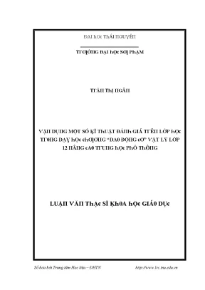 Luận văn vận dụng một số kĩ thuật đánh giá trên lớp học trong dạy học chương dao động cơ vật lý lớp 12 nâng cao trung học phổ thông