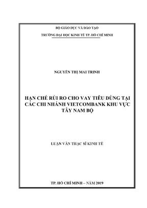 Luận văn hạn chế rủi ro cho vay tiêu dùng tại các chi nhánh vietcombank khu vực tây nam bộ