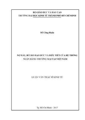 Luận văn nợ xấu rủi ro đạo đức và điều tiết của hệ thống ngân hàng thương mại tại việt nam