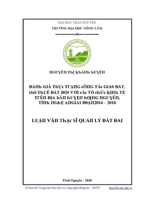 Luận văn đánh giá thực trạng công tác giao đất cho thuê đất đối với các tổ chức kinh tế trên địa bàn huyện hưng nguyên tỉnh nghệ an giai đoạn 2014 2018