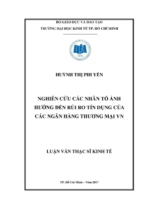 Luận văn thạc sĩ nghiên cứu các nhân tố ảnh hưởng đến rủi ro tín dụng của các ngân hàng thương mại việt nam