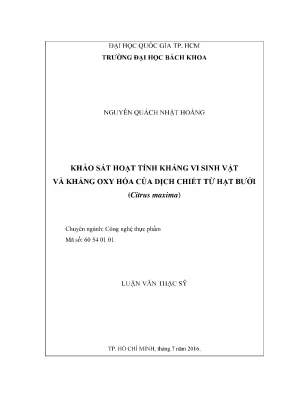 Luận văn thạc sĩ công nghệ thực phẩm khảo sát hoạt tính kháng vi sinh vật và kháng oxy hóa của dịch chiết từ hạt bưởi citrus maxima