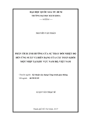 Luận văn thạc sĩ kỹ thuật xây dựng phân tích ảnh hưởng của sự thay đổi nhiệt độ đến ứng suất và biến dạng của cầu toàn khối một nhịp tại khu vực nam bộ việt nam