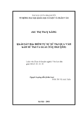 Luận văn khảo sát đặc điểm tự sự sử thi qua văn bản sử thi ra glai tây nguyên