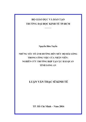 Luận văn thạc sĩ những yếu tố ảnh hưởng đến mức độ hài lòng trong công việc của nhân viên nghiên cứu trường hợp tại cục hải quan tỉnh long an