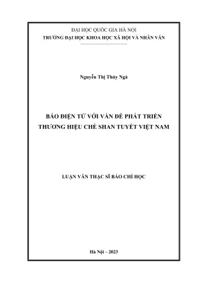 Luận văn thạc sĩ báo chí học báo điện tử với vấn đề phát triển thương hiệu chè shan tuyết việt nam