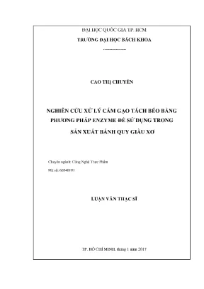 Luận văn thạc sĩ công nghệ thực phẩm nghiên cứu xử lý cám gạo tách béo bằng phương pháp enzyme để sử dụng trong sản xuất bánh quy giàu xơ