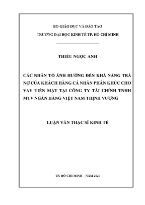 Luận văn các nhân tố ảnh hưởng đến khả năng trả nợ của khách hàng cá nhân phân khúc cho vay tiền mặt tại công ty tài chính tnhh mtv ngân hàng việt nam thịnh vượng