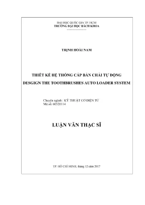 Luận văn thạc sĩ kỹ thuật cơ điện tử thiết kế hệ thống cấp bàn chải tự động