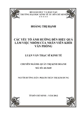 Luận văn các yếu tố ảnh hưởng đến hiệu quả làm việc nhóm của nhân viên khối văn phòng luận văn thạc sĩ