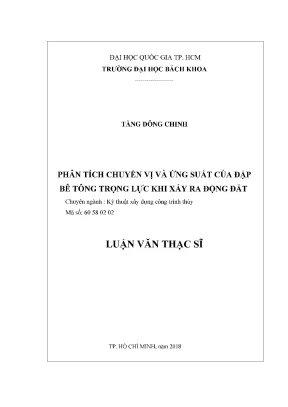 Luận văn thạc sĩ kỹ thuật xây dựng phân tích chuyển vị và ứng suất của đập bê tông trọng lực khi xảy ra động đất
