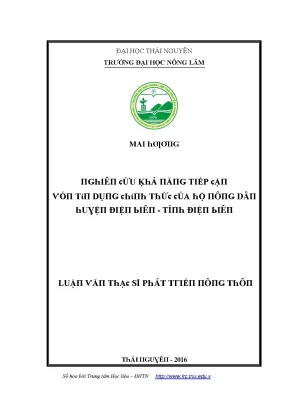 Luận văn nghiên cứu khả năng tiếp cận tín dụng chính thức của hộ nông dân huyện điện biên tỉnh điện biên