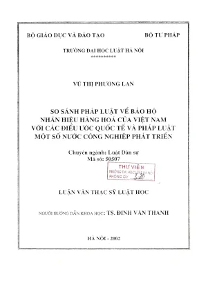 Luận văn thạc sĩ luật học so sánh pháp luật và bảo hộ nhãn hiệu hàng hoá của việt nam với các điều ước quốc tế và pháp luật một số nước công nghiệp phát triển