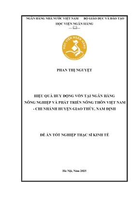 Luận văn thạc sĩ tài chính ngân hàng hiệu quả huy động vốn tại ngân hàng nông nghiệp và phát triển nông thôn việt nam chi nhánh huyện giao thủy