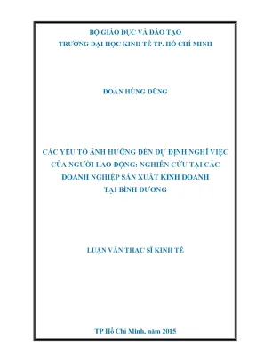 Luận văn các yếu tố ảnh hưởng dự định nghỉ việc của người lao động nghiên cứu tại các doanh nghiệp sản xuất kinh doanh tại bình dương