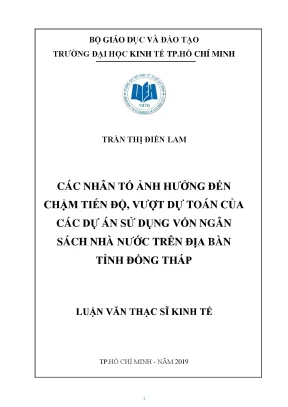 Luận văn các nhân tố ảnh hưởng đến chậm tiến độ vượt dự toán của các dự án sử dụng vốn ngân sách nhà nước trên địa bàn tỉnh đồng tháp