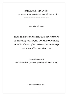 Luận văn phát triển thông tin khoa học và công nghệ địa phương để thúc đẩy hoạt động đổi mới công nghệ nghiên cứu trường hợp các doanh nghiệp chế biến dừa tỉnh bến tre