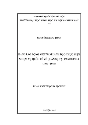 Luận văn thạc sĩ đảng lao động việt nam lãnh đạo thực hiện nhiệm vụ quốc tế về quân sự tại campuchia 1970 1975