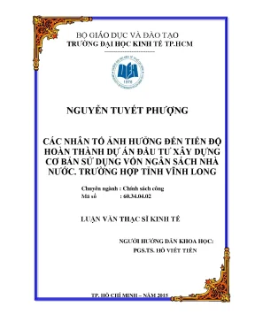 Luận văn các nhân tố ảnh hưởng đến tiến độ hoàn thành dự án đầu tư xây dựng cơ bản sử dụng vốn ngân sách nhà nước trường hợp tỉnh vĩnh long