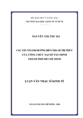 Luận văn các yếu tố ảnh hưởng đến chia sẻ tri thức của công chức tại sở tài chính tp hcm