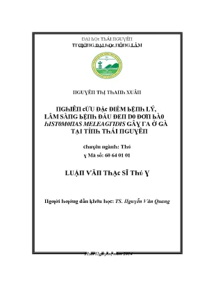 Luận văn nghiên cứu đặc điểm bệnh lý lâm sàng bệnh đầu đen do đơn bào histomonas meleagridis gây ra ở gà tại tỉnh thái nguyên