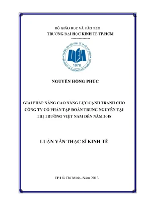 Luận văn giải pháp nâng cao năng lực cạnh tranh cho công ty cổ phần tập đoàn trung nguyên tại thị trường việt nam đến năm 2018 luận văn thạc sĩ