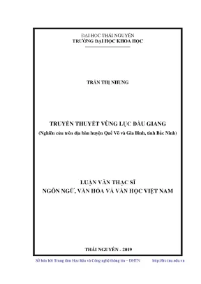 Luận văn truyền thuyết vùng lục đầu giang nghiên cứu trên địa bàn huyện quế võ và gia bình tỉnh bắc ninh