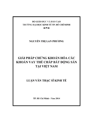 Luận văn giải pháp chứng khoán hóa các khoản vay thế chấp bất động sản tại việt nam