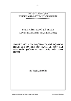 Luận văn nghiên cứu ảnh hưởng của chế độ công nghệ sửa đá đến độ nhám bề mặt khi mài thép không gỉ trên máy mài tròn ngoài