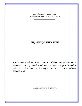 Luận văn giải pháp nâng cao chất lượng dịch vụ huy động vốn tại ngân hàngthương mại cổ phần đầu tư và phát triển việt nam chi nhánh đông đồng nai