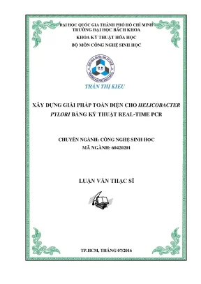 Luận văn thạc sĩ công nghệ sinh học xây dựng giải pháp toàn diện cho helicobacter pylori bằng kỹ thuật real time pcr
