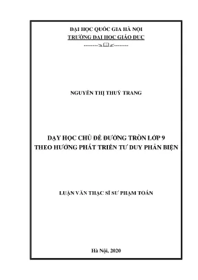 Luận văn dạy học chủ đề đường tròn lớp 9 theo hướng phát triển tư duy phản biện