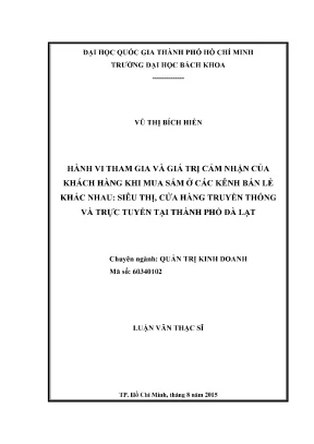 Luận văn thạc sĩ quản trị kinh doanh hành vi tham gia và giá trị cảm nhận của khách hàng khi mua sắm ở các kênh bán lẻ khác nhau siêu thị cửa hàng truyền thống và trực tuyến tại thành phố đà lạt