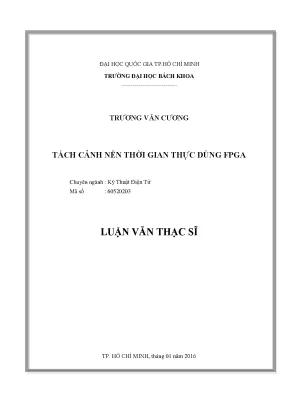 Luận văn thạc sĩ kỹ thuật điện tử tách cảnh nền thời gian thực dùng fpga