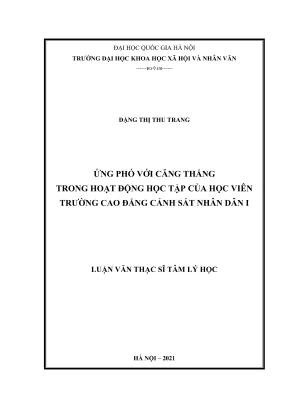 Luận văn thạc sĩ tâm lý học ứng phó với căng thẳng trong hoạt động học tập của học viên trường cao đẳng cảnh sát nhân dân i
