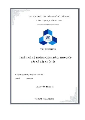 Luận văn thạc sĩ kỹ thuật cơ điện tử thiết kế hệ thống cảnh báo trợ giúp tài xế lái xe ô tô