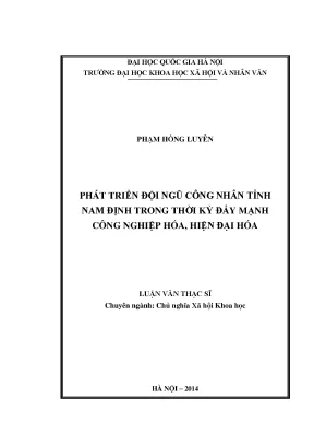 Luận văn thạc sĩ phát triển đội ngũ công nhân tỉnh nam định trong thời kỳ đẩy mạnh công nghiệp hóa hiện đại hóa