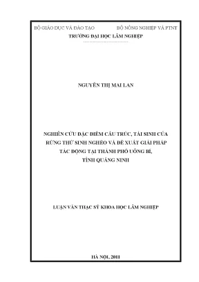 Luận văn nghiên cứu đặc điểm cấu trúc tái sinh của rừng thứ sinh nghèo và đề xuất giải pháp tác động tại thành phố uông bí tỉnh quảng ninh