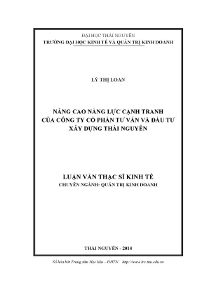 Luận văn nâng cao năng lực cạnh tranh của công ty cổ phần tư vấn và đầu tư xây dựng thái nguyên