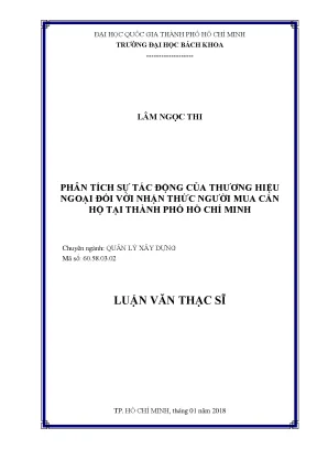 Luận văn thạc sĩ quản lý xây dựng phân tích sự tác động của thương hiệu ngoại đối với nhận thức người mua căn hộ tại thành phố hồ chí minh