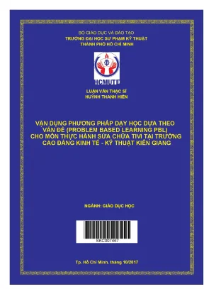 Luận văn thạc sĩ vận dụng phương pháp dạy học dựa theo vấn đề problem based learning pbl cho môn thực hành sửa chữa tivi tại trường cao đẳng kinh tế kỹ thuật kiên giang