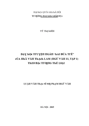 Luận văn dạy học truyện ngắn hai đứa trẻ của nhà văn thạch lam ngữ văn 11 tập 1 theo đặc trưng thể loại
