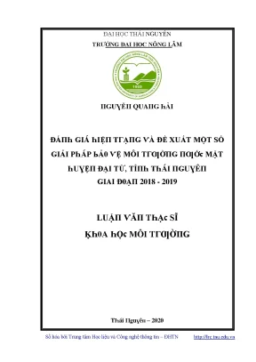 Luận văn đánh giá hiện trạng và đề xuất một số giải pháp bảo vệ môi trường nước mặt huyện đại từ tỉnh thái nguyên giai đoạn 2018 2019