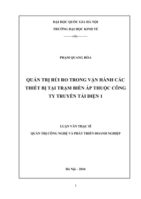 Luận văn thạc sĩ quản trị công nghệ và phát triển doanh nghiệp quản trị rủi ro trong vận hành các thiết bị tại trạm biến áp thuộc công ty truyển tải điện 1