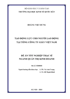 Luận văn thạc sĩ quản trị kinh doanh tạo động lực cho người lao động tại tổng công ty giấy việt nam